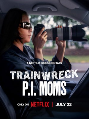 Xem phim Trainwreck: P.I. Moms
