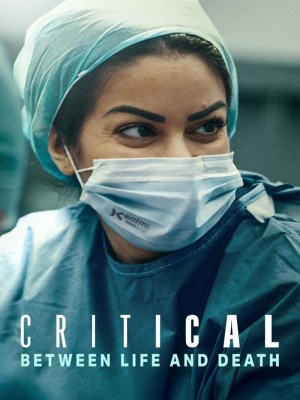 Xem phim Critical: Between Life and Death