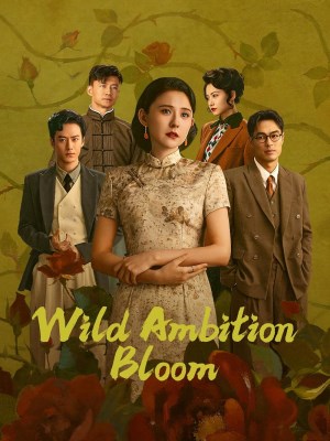 Xem phim Wild Ambition Bloom