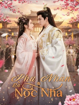 Xem phim Phu Nhan La Noc Nha