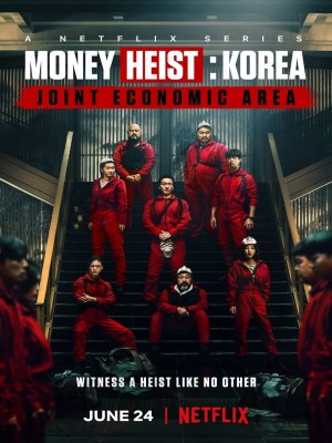 Xem phim Money Heist: Korea - Joint Economic Area